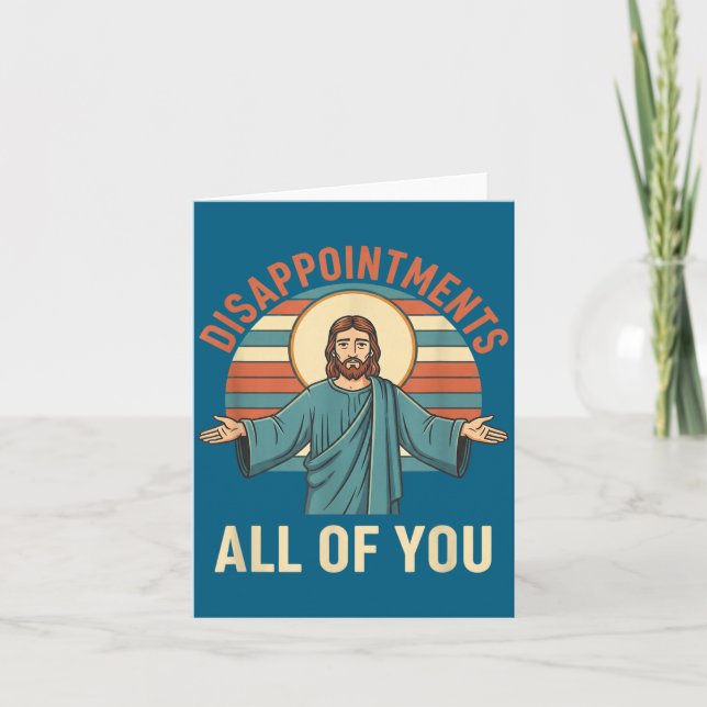 Carte Déceptions chrétiennes vous tous Jésus, drôle Sa (Devant)