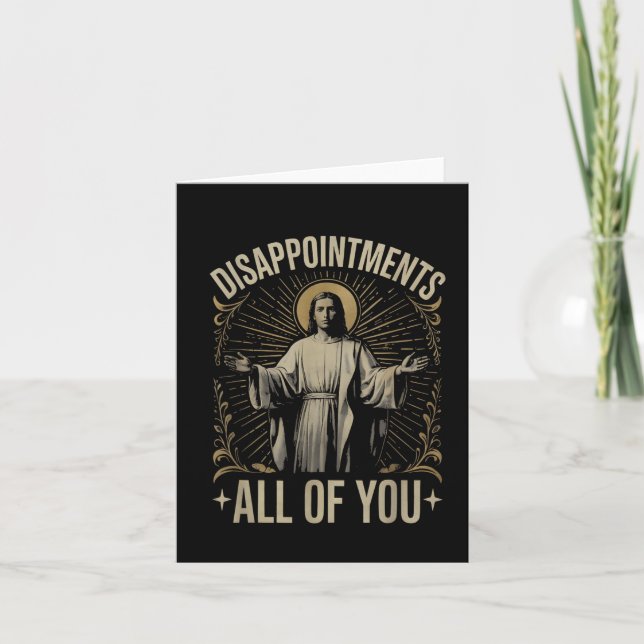 Carte Décevez Vous Tous Jésus Mème Drôle Christ (Devant)