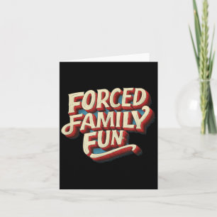 Carte Déclaration de plaisir familial forcé incroyable