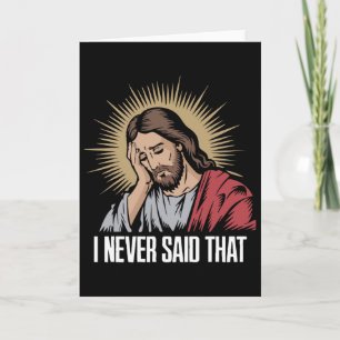 Carte Déçu Jésus Je n'ai jamais dit ça Drôle Jésus H
