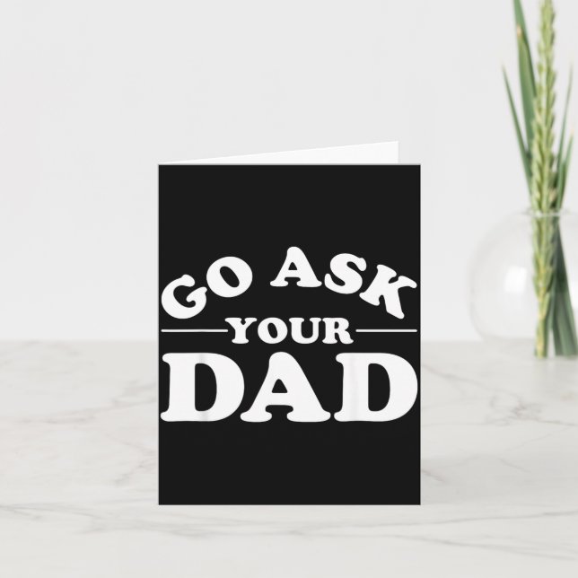 Carte Demandez à Papa Citation Maman Drôle Parenting Sar (Devant)