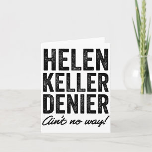 Carte Dénonciateur d'Helen Keller C'est Pas Drôle Du Tou