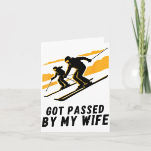 Carte Dépassé par ma femme vacances en famille de ski pl