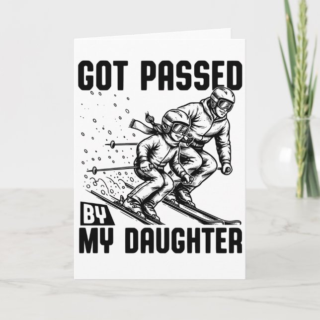 Carte Dépassé par ma fille drôle de ski (Devant)