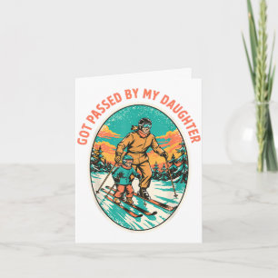 Carte Dépassé par ma fille séjour de ski humour pour les