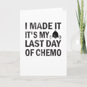 Carte Dernier Jour De Chimo Cancer Survivant Fin De Radi