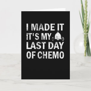 Carte Dernier Jour De Chimo Cancer Survivant Fin De Radi