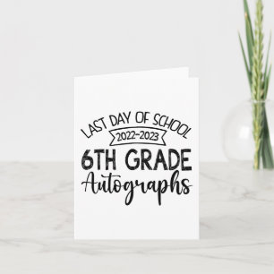 Carte Dernier jour de l'école Autographe 6e grade Gradua