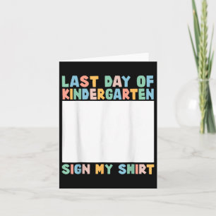 Carte Dernier Jour De Maternelle Signer Ma Chemise Enfan