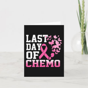 Carte Dernière Journée De Chemo Pink Cancer Du Sein Sens