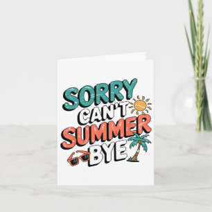 Carte Désolé Can't Summer Bye Funny Retro Sarcastic Camp