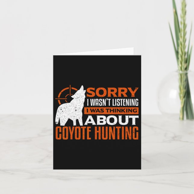 Carte Désolé D'Avoir Écouté Que Je Pensais À Coyot (Devant)