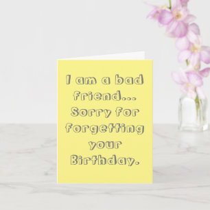 Carte Désolé d'avoir oublié votre anniversaire