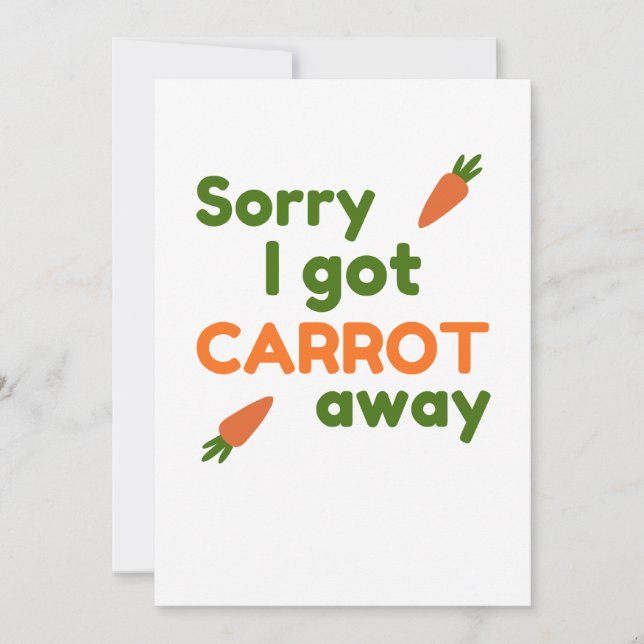Carte Désolé j'ai emporté la carotte (Devant)