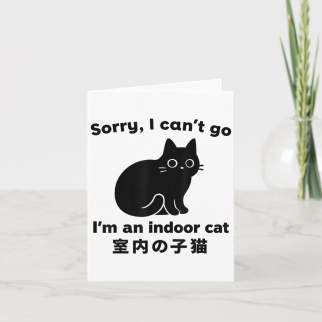 Carte Désolé je ne peux pas aller Je suis un chat intéri (Devant)