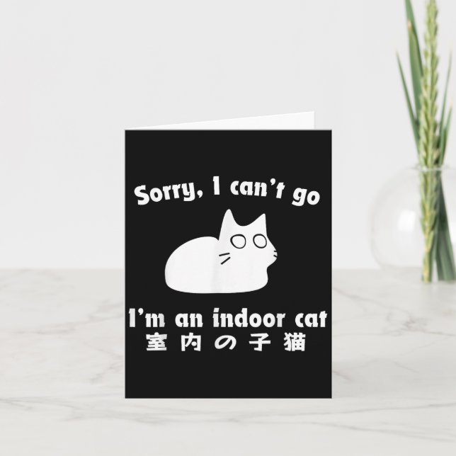 Carte Désolé je ne peux pas aller Je suis un chat intéri (Devant)