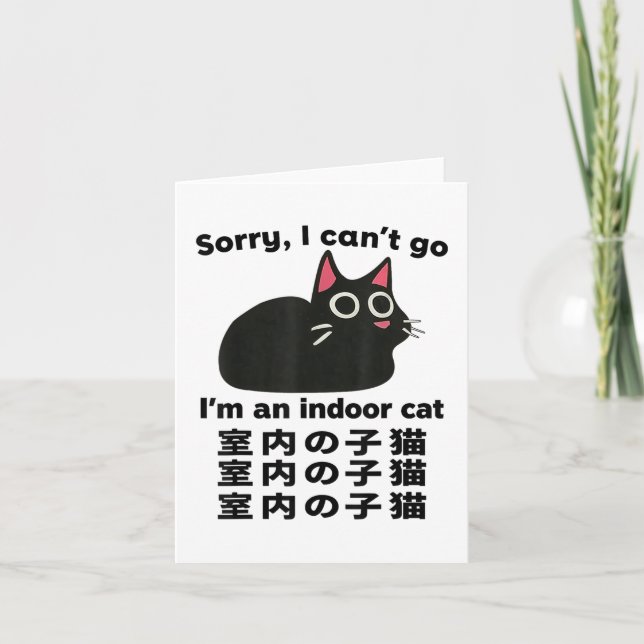 Carte Désolé je ne peux pas aller Je suis un chat intéri (Devant)