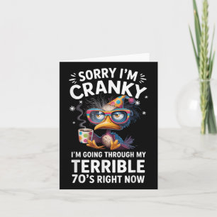 Carte Désolé Je Suis Cranky Je Traverse Mes Terribles an