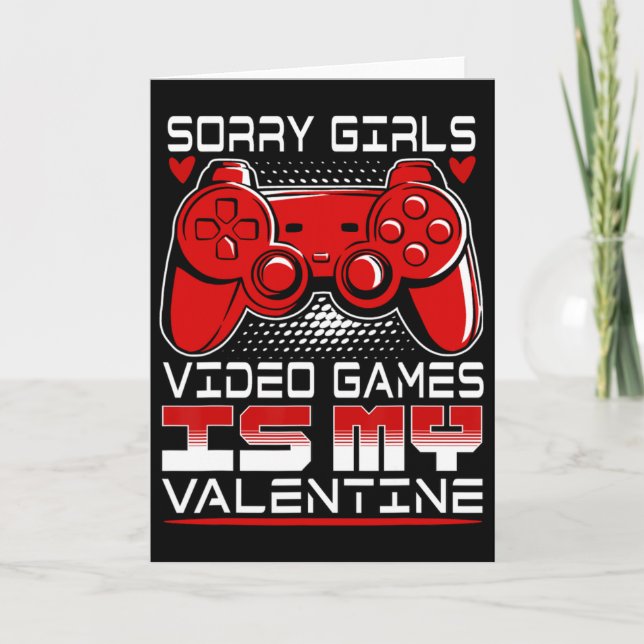 Carte Désolé les filles jeu vidéo est mon Valentin  (Devant)