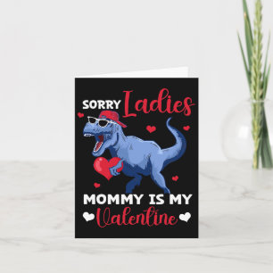 Carte Désolé Mesdames Maman Est Ma Saint-Valentin Dinosa