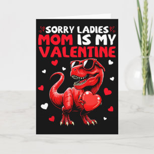 Carte Désolé Mesdames Maman Est Ma Saint-Valentin Dinosa
