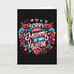 Carte Désolé Mesdames Maman Est Ma Saint-Valentin Garçon