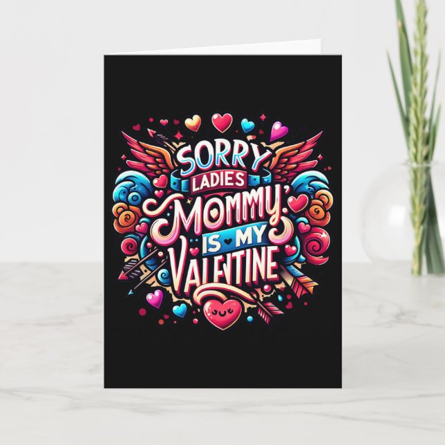 Carte Désolé Mesdames Maman Est Ma Saint-Valentin Garçon (Devant)
