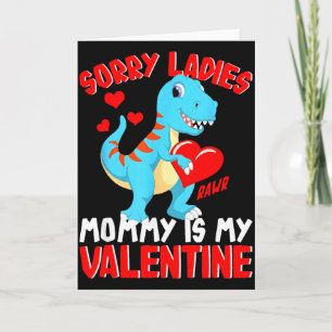 Carte Désolé Mesdames Maman Est Ma Saint-Valentin T Rex