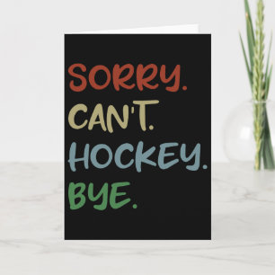 Carte Désolé ne peut hockey au revoir amateur de hockey