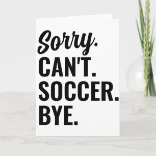 Carte Désolé ne peut pas football au revoir équipe de fo