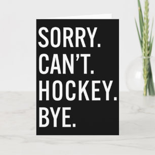 Carte Désolé ne peut pas hockey au revoir drôles amateur