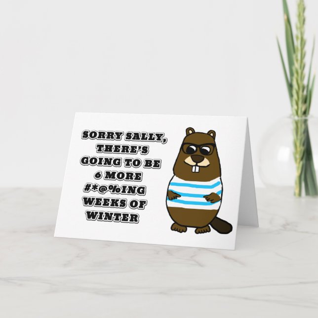 Carte Désolé Sally, 6 autres #*@%ing semaines d'hiver (Devant)