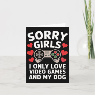 Carte Désolée les filles je n'aime que les jeux vidéo et