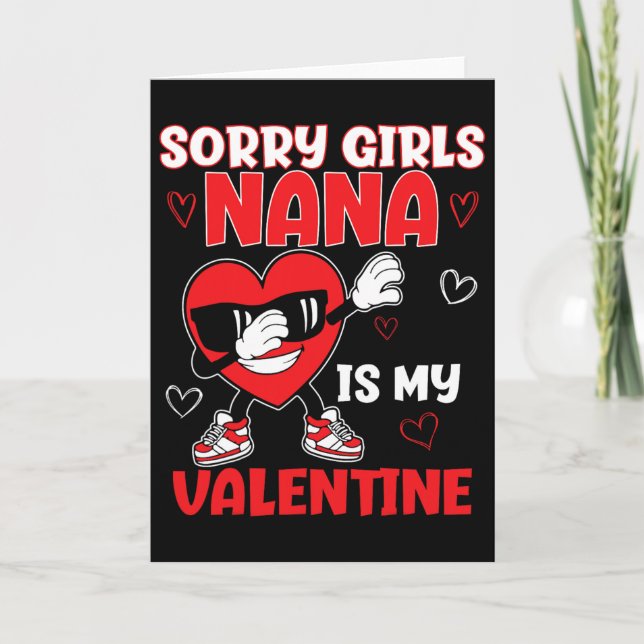 Carte Désolée les filles Nana est ma Saint-Valentin Tout (Devant)
