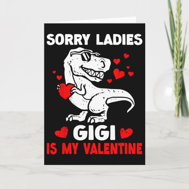 Carte Désolées Mesdames Gigi Est Ma Saint-Valentin Cute  (Devant)