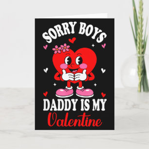 Carte Désolés les garçons Papa est ma Saint-Valentin Jol