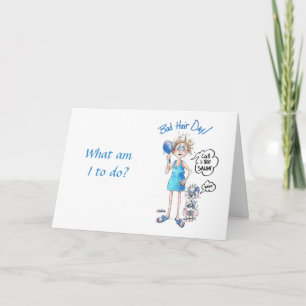 Carte Dessin d'une dame avec les mauvais cheveux et Dit