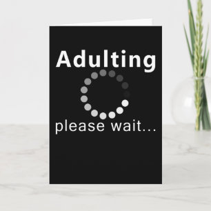 Carte Devenir Adulte S'il Vous Plaît Attendez Drôle Cade