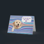 Carte d'Humour Golden Retriever 60th Birthday<br><div class="desc">Chien d'or de l'arrière - plan rayé déformé pour l'humour de 60e anniversaire. L'âge d'anniversaire peut être modifié.</div>