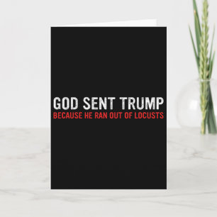 Carte Dieu a envoyé Trump parce qu'il n'avait plus de cr