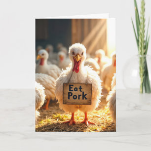Carte Dinde avec un panneau "Manger du porc"