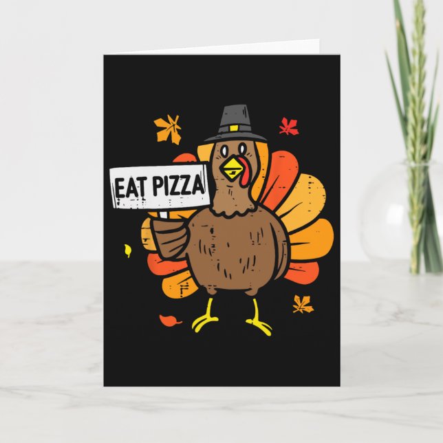 Carte Dinde Manger Pizza Drôle Fête de Thanksgiving Homm (Devant)