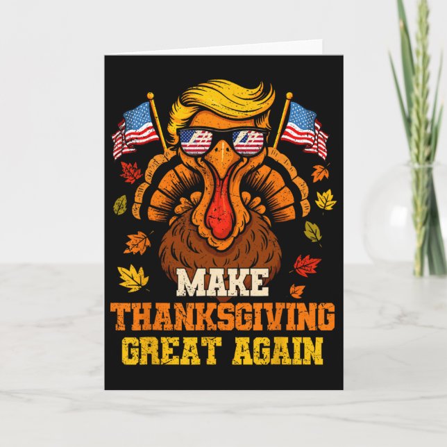 Carte Dinde Trump Drôle Rendez Thanksgiving Great Again  (Devant)
