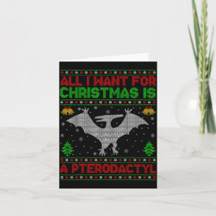 Carte Dinosaur Oiseau laid Tout ce que je veux pour Noël