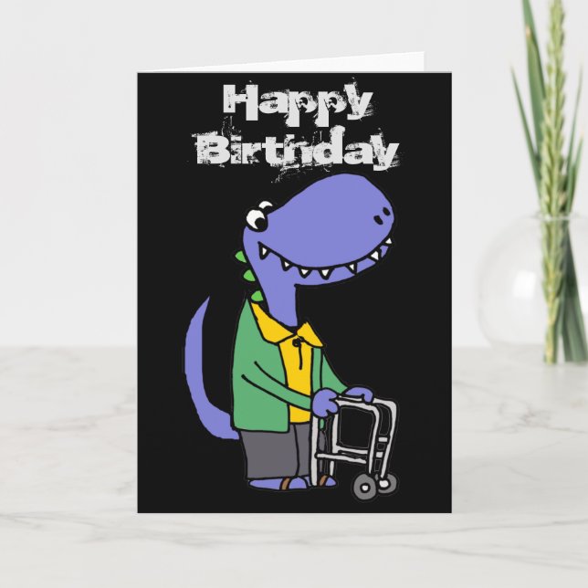 Carte Dinosaure avec Walker Anniversaire de la vieilless (Devant)