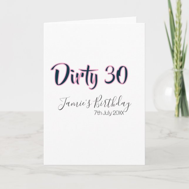 Carte Dirty 30 joyeux anniversaire nom date rose gris ca (Devant)