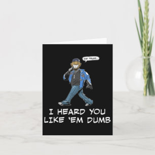 Carte Dis Trump Je T'Ai Entendu Aimer Em Dumb Funny