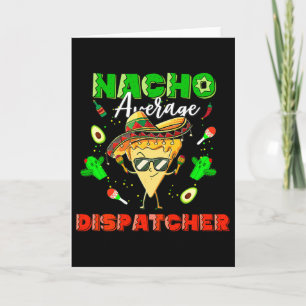 Carte Dispatcher Nacho Moyen Mexicain 