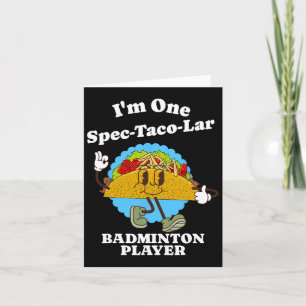 Carte Dminton Player Funny Taco Appréciation Citation