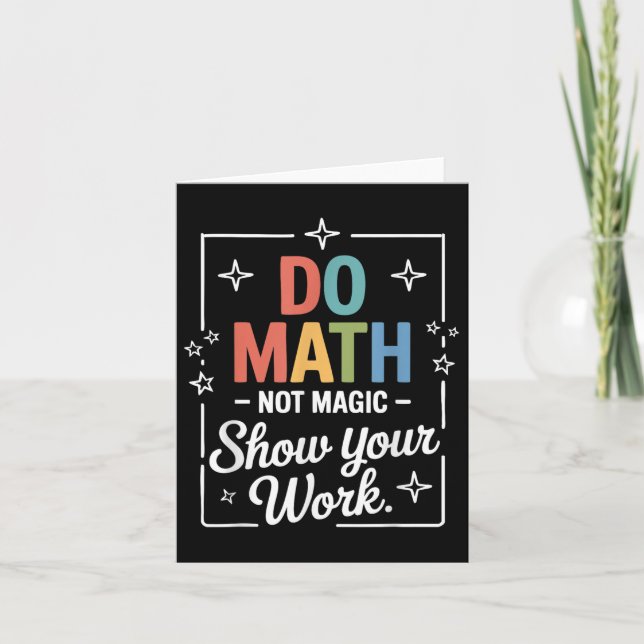 Carte Do Math Not Magic Funny Enseignant Math Back To Sc (Devant)